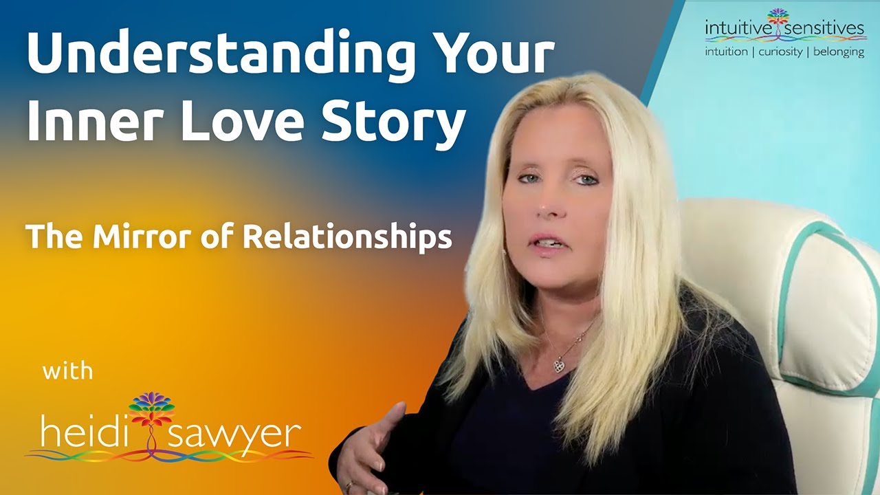 Understanding Your Inner Love Story: The Mirror of Relationships