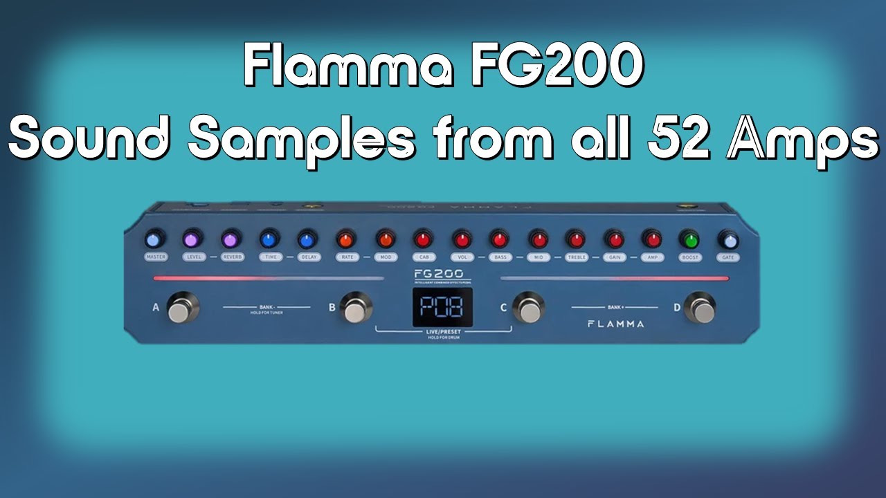 Flamma FG200 - Sound samples from all 52 Amps