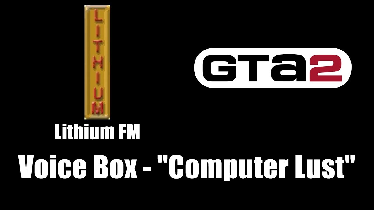 GTA 2 (GTA II) - Lithium FM | Voice Box - "Computer Lust"