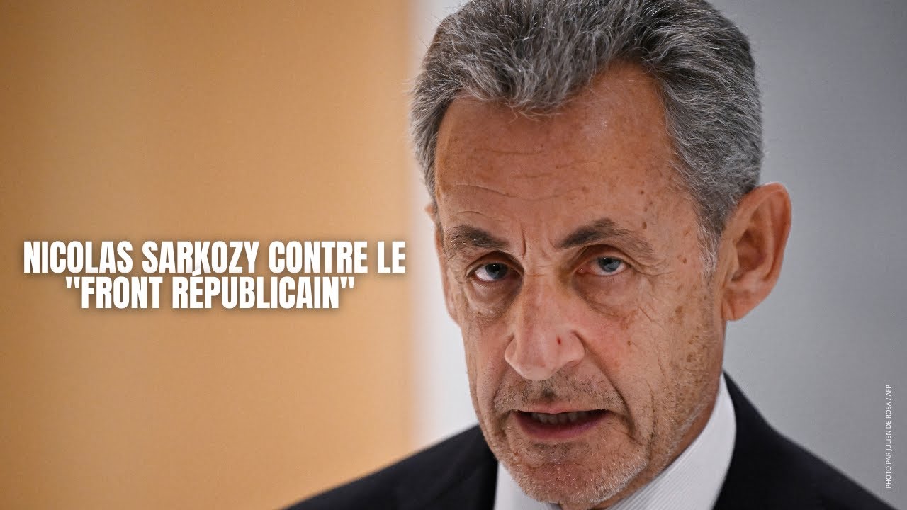 Nicolas Sarkozy ne s'associera pas à un "front républicain" contre le RN