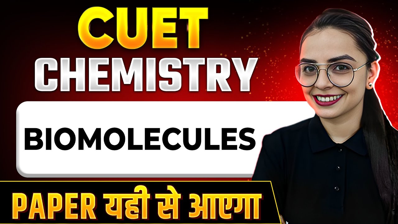 CUET 2024 Chemistry: Biomolecules💯 | CUET Preparation 2024