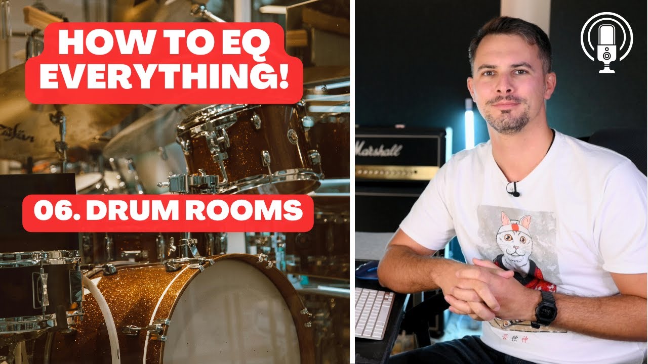 06 How to EQ Drum Rooms | Part 6 of EQ Series