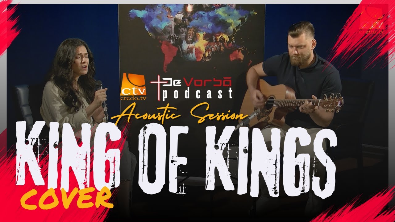 Emanuela Gherasim  - King of Kings [Acoustic Session] - De Vorbă Podcast