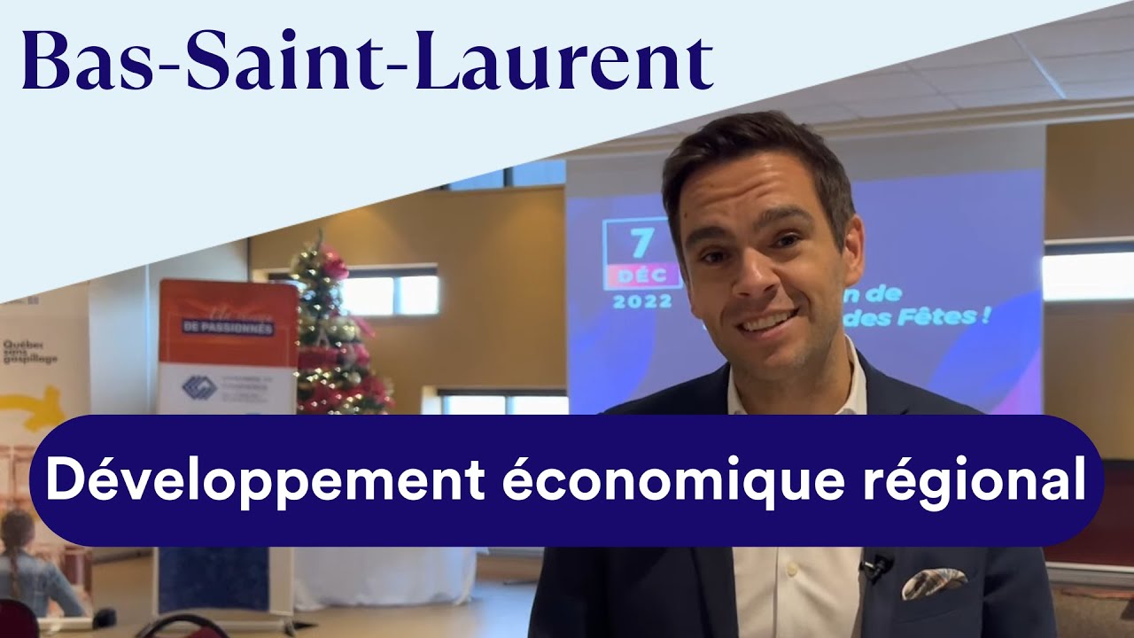 La FCCQ au Bas-Saint-Laurent | Les d&eacute;veloppement &eacute;conomique r&eacute;gional