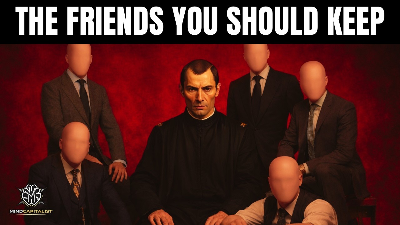 Upgrade Your Circle, Upgrade Your Life - Machiavelli