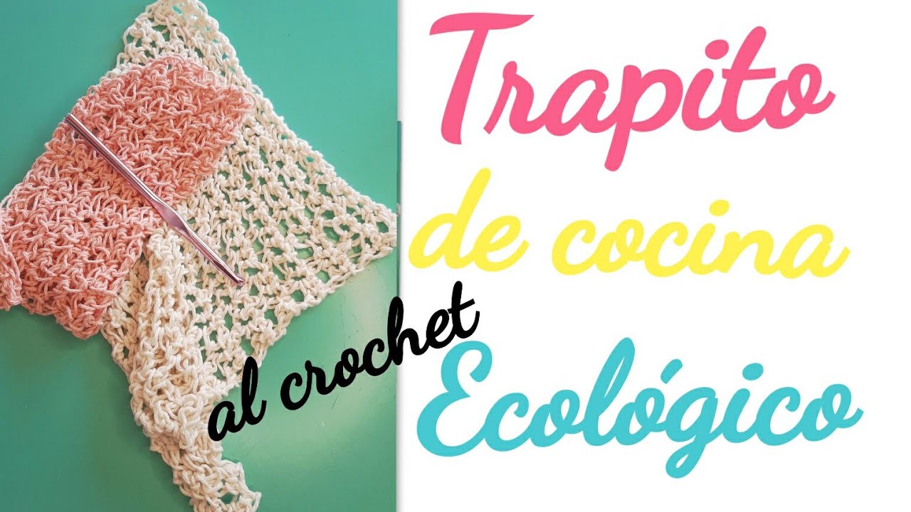 Trapito Ecológico de cocina al crochet súper fácil