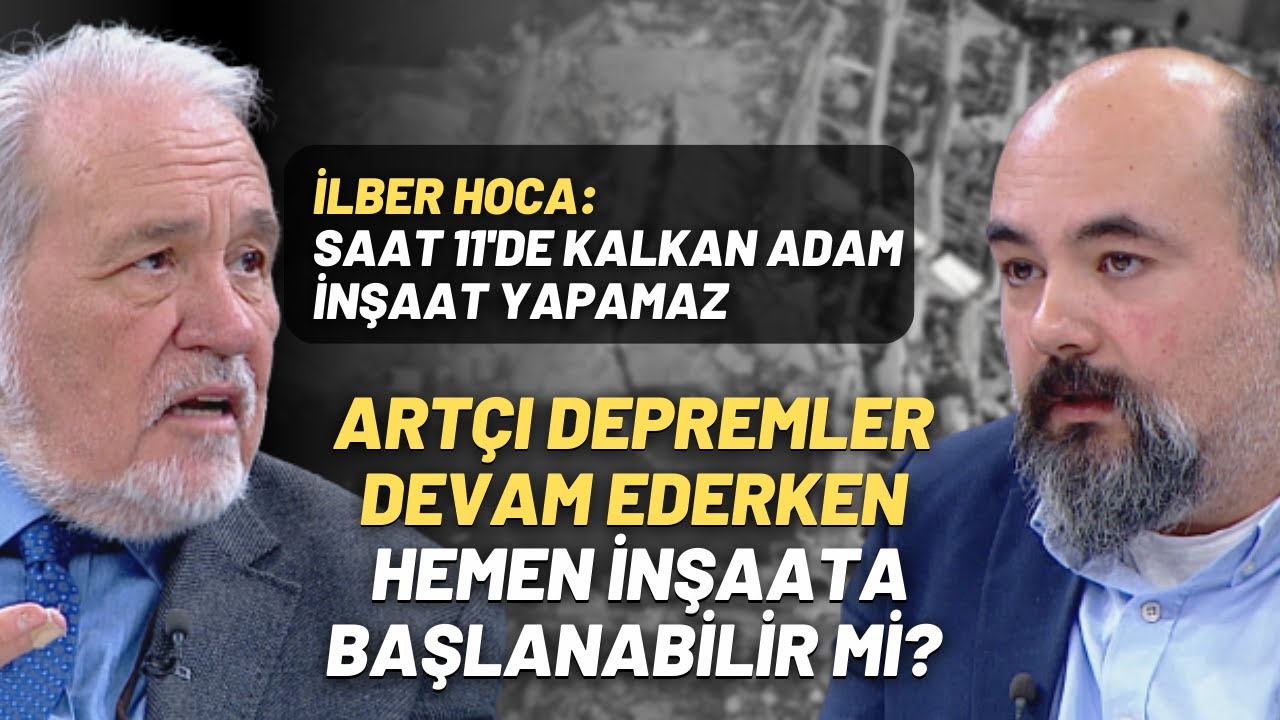 İlber Hoca: Saat 11'de Kalkan Adam İnşaat Yapamaz