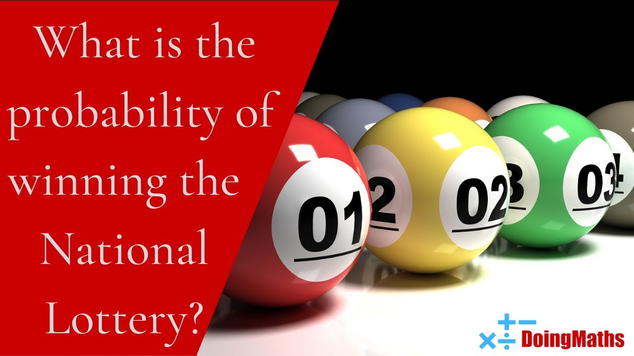 What is the Probability of Winning the National Lottery? A Quick Maths Video
