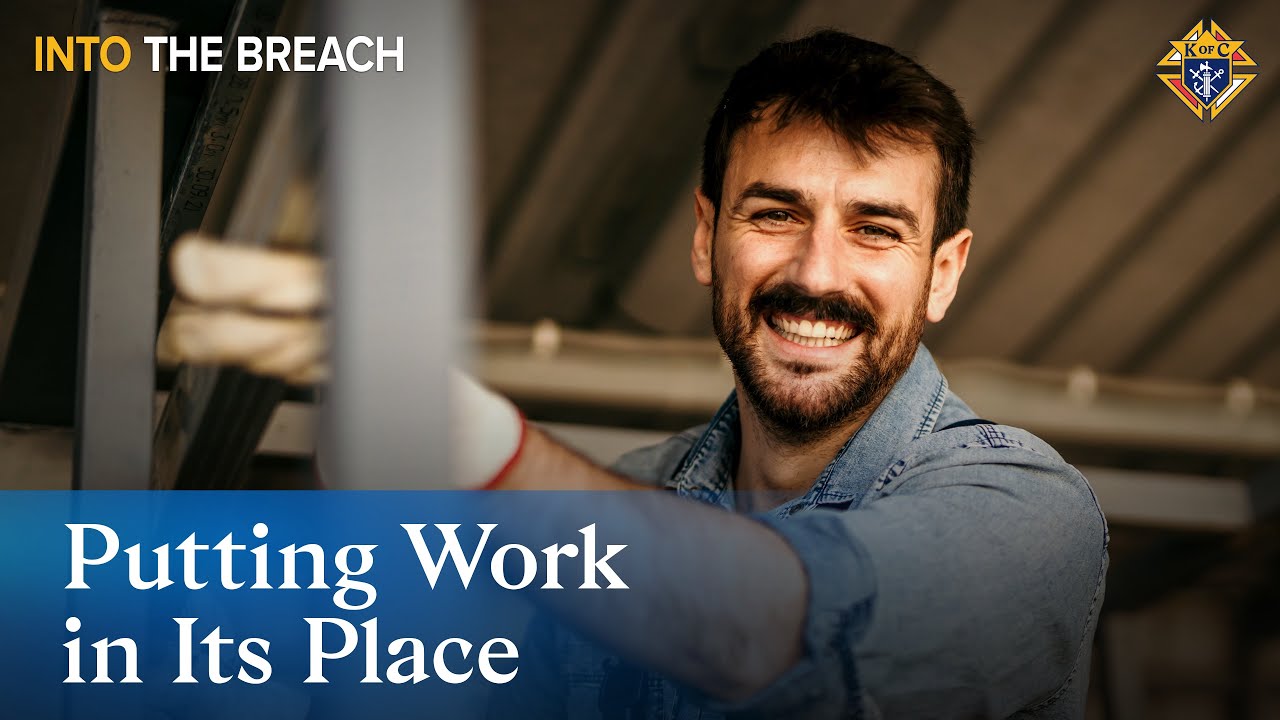 Leisure: Putting Work in Its Place | The Dignity of Work