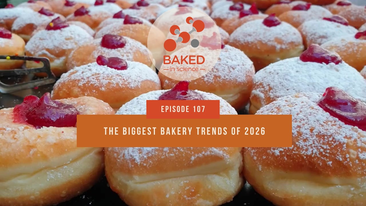 The Biggest Bakery Trends of 2026  | Episode 107 | BAKED in Science | BAKERpedia