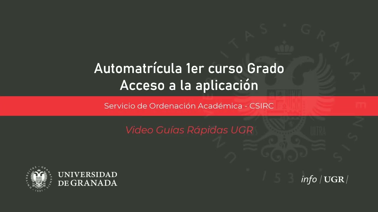 Acceso al sistema de automatrícula electrónica de la UGR para estudiantes de primer curso de Grado