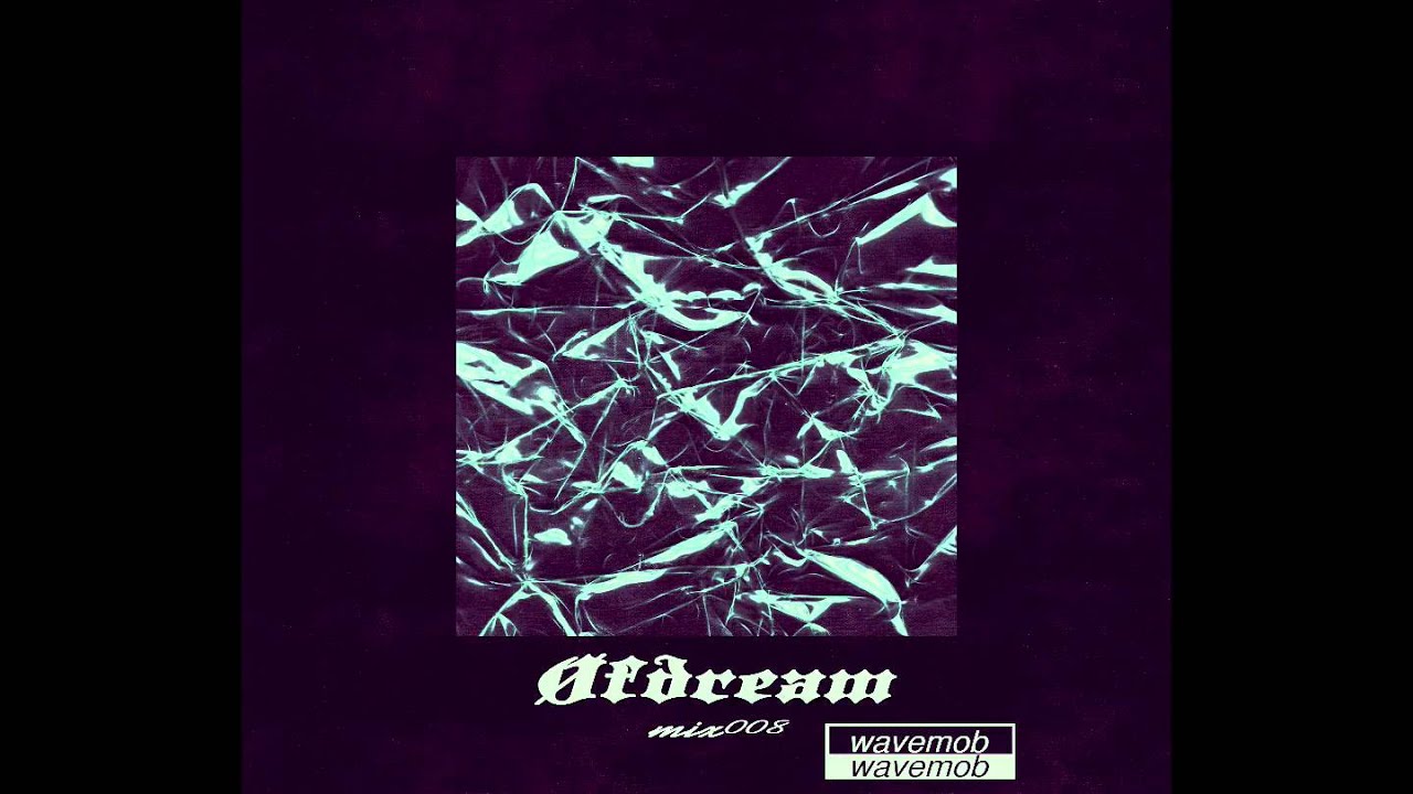 wavemob mix008 - &Oslash;fdream