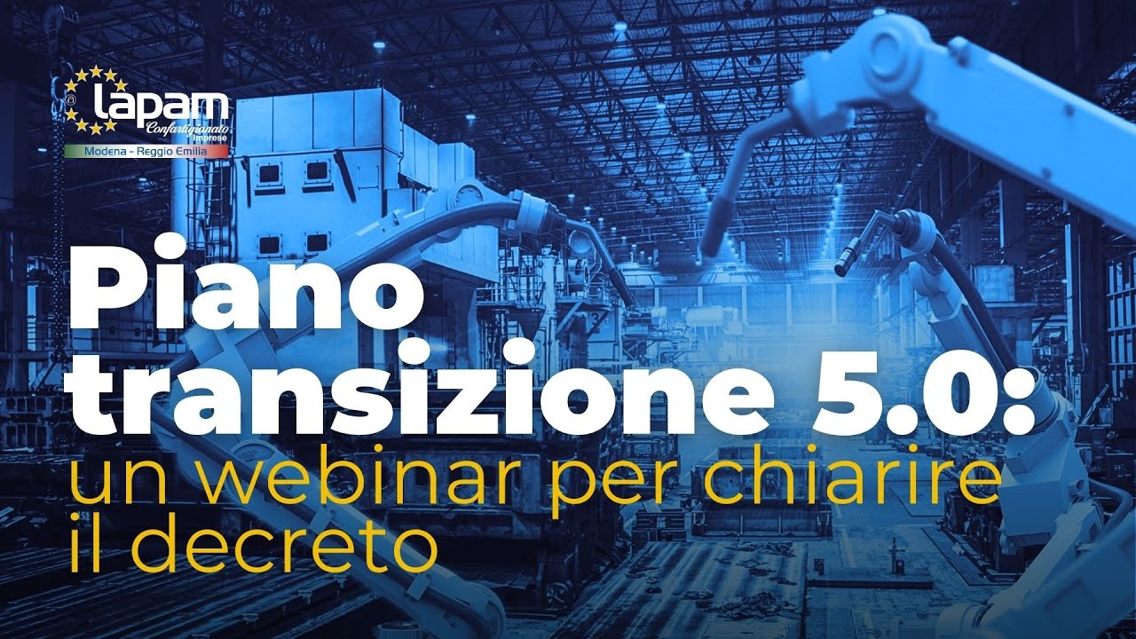 Piano transizione 5.0: un webinar per chiarire il decreto
