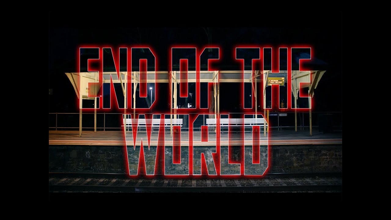 End Of The World | Short Film