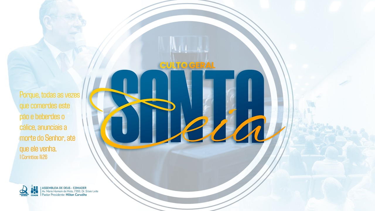 CULTO GERAL DE SANTA CEIA
