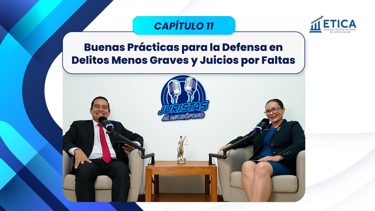 11. Buenas Prácticas para la Defensa en Delitos Menos Graves y Juicios por Faltas