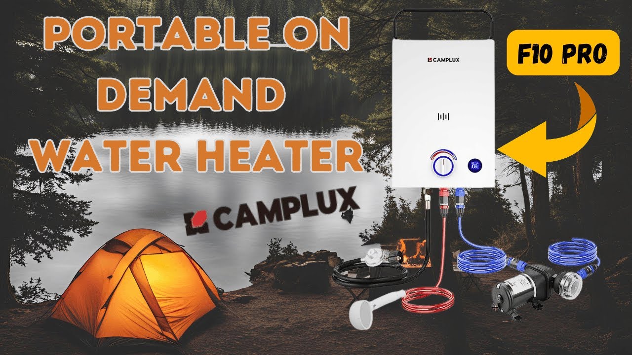 CAMPLUX F10 PRO - On Demand Water Heater | Camp Shower | Off-Grid