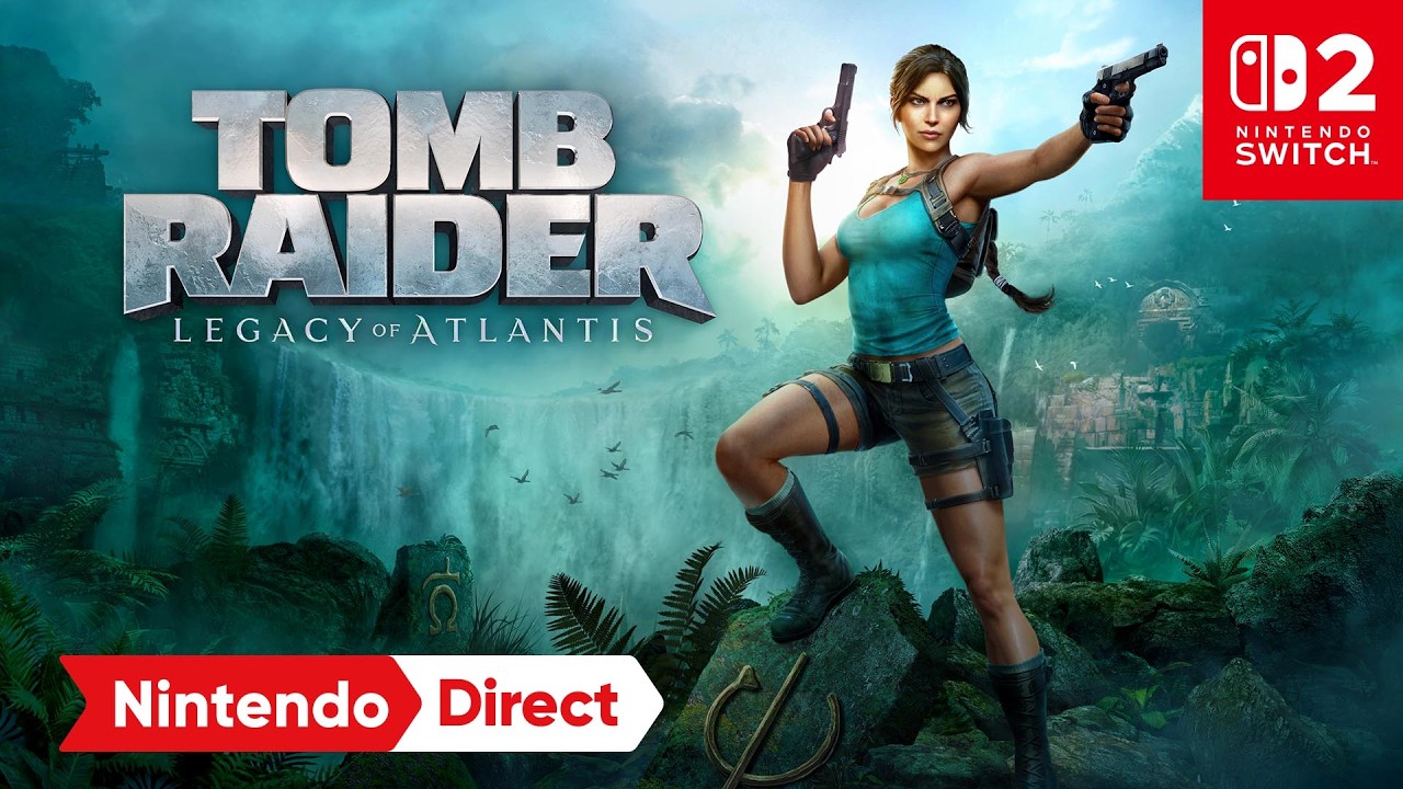 Tomb Raider: Legacy of Atlantis &ndash; Pre-order Trailer &ndash; Nintendo Switch 2