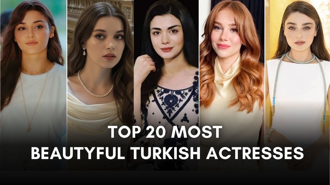 Top 20 Most beautyful Turkish  Actresses in 2025