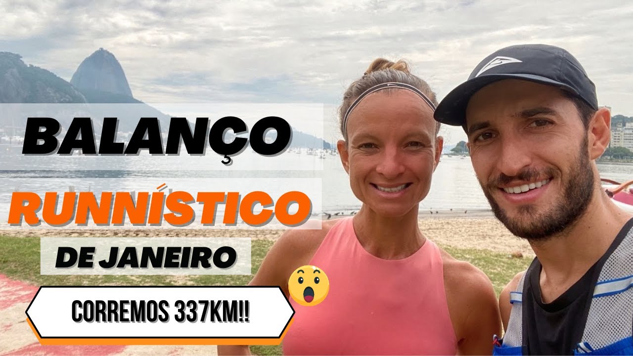 BALANÇO RUNNÍSTICO JANEIRO // QUANTOS KMS CORREMOS? QUAIS FORAM OS TREINOS FAVORITOS?