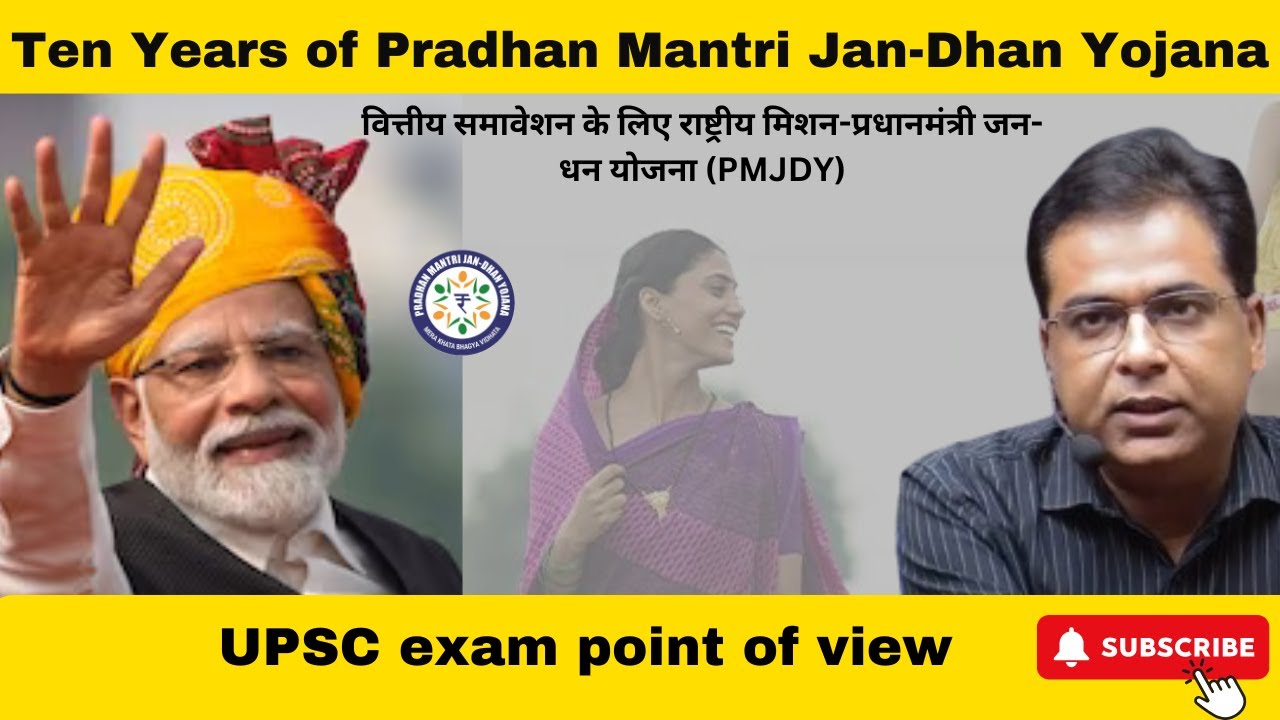 10 Years of PM JAN Dhan Yojana: Benefits & Achievements- Part 1- UPSC Exam Point of View
