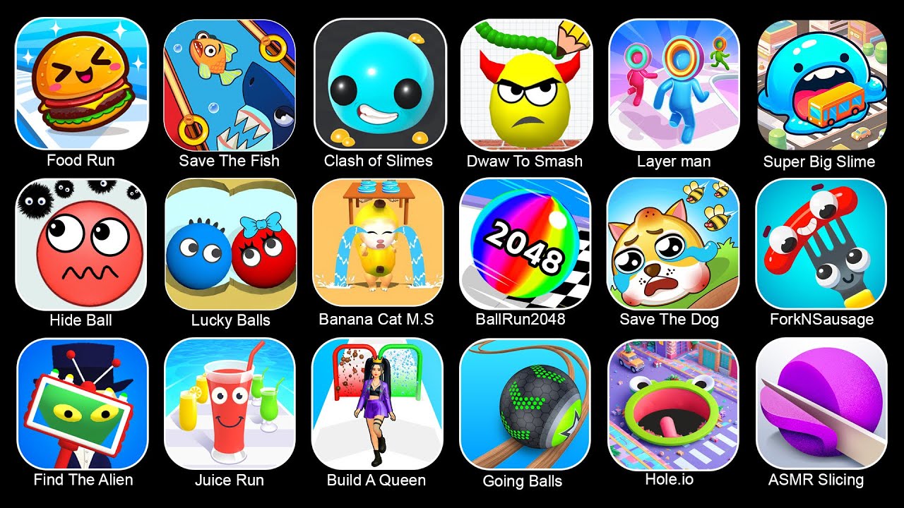 Banana Cat Monster Survival, Food Run, Clash of Smile, Lucky Balls, Save The Dog, Hide Ball