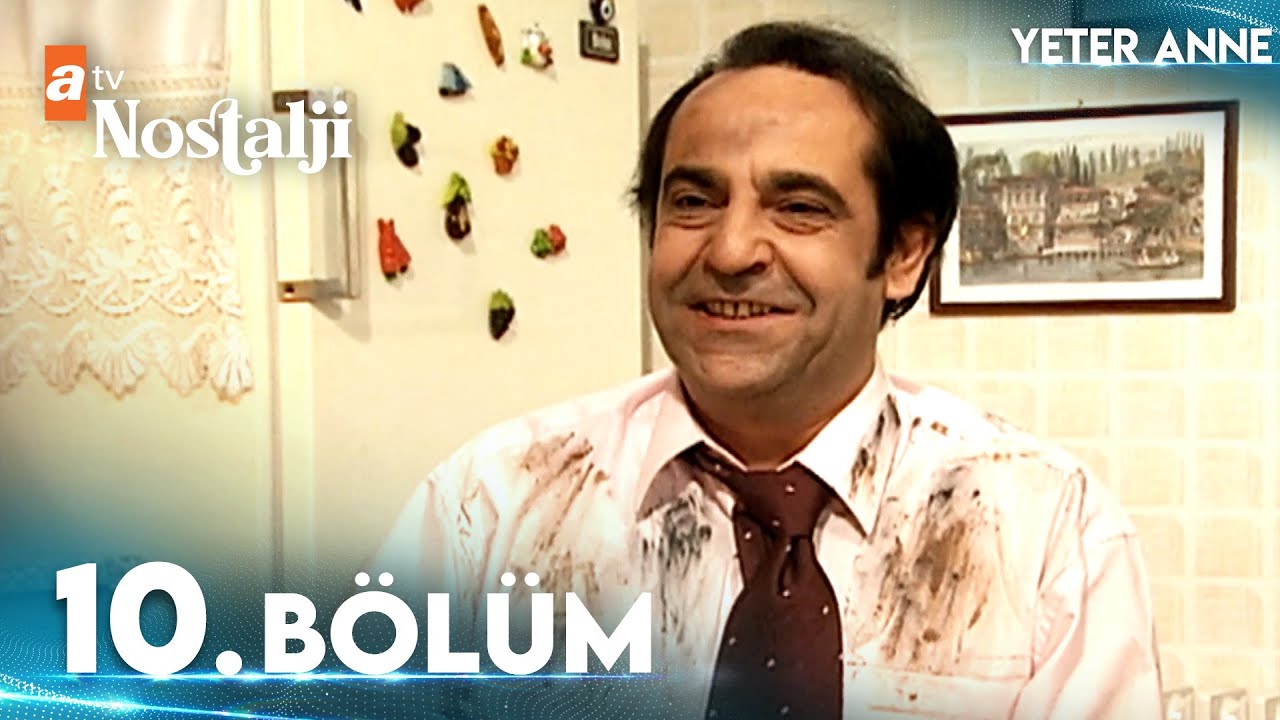 Yeter Anne 10. Bölüm