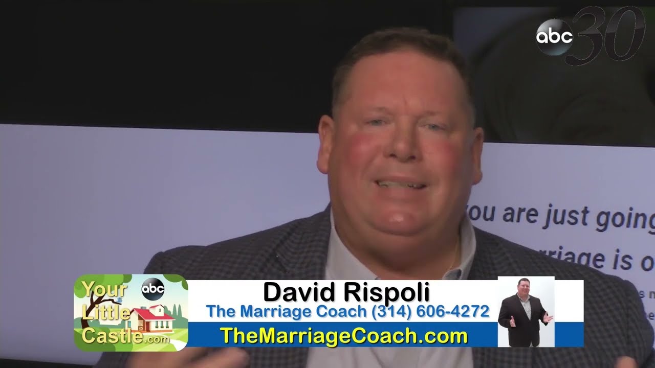 A Marriage With No Regrets - David Rispoli - The Marriage Coach - Your Little Castle Show