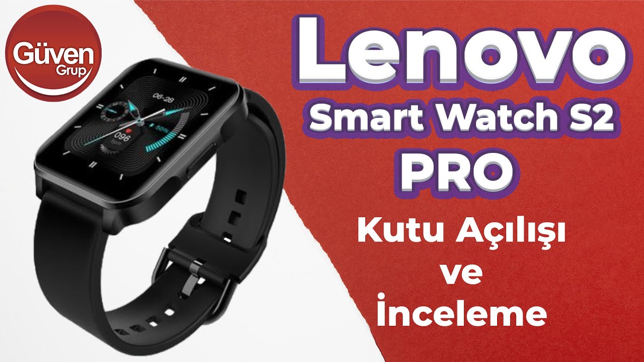 LENOVO SMART WATCH S2 PRO İnceleme ve Kutu Açılımı