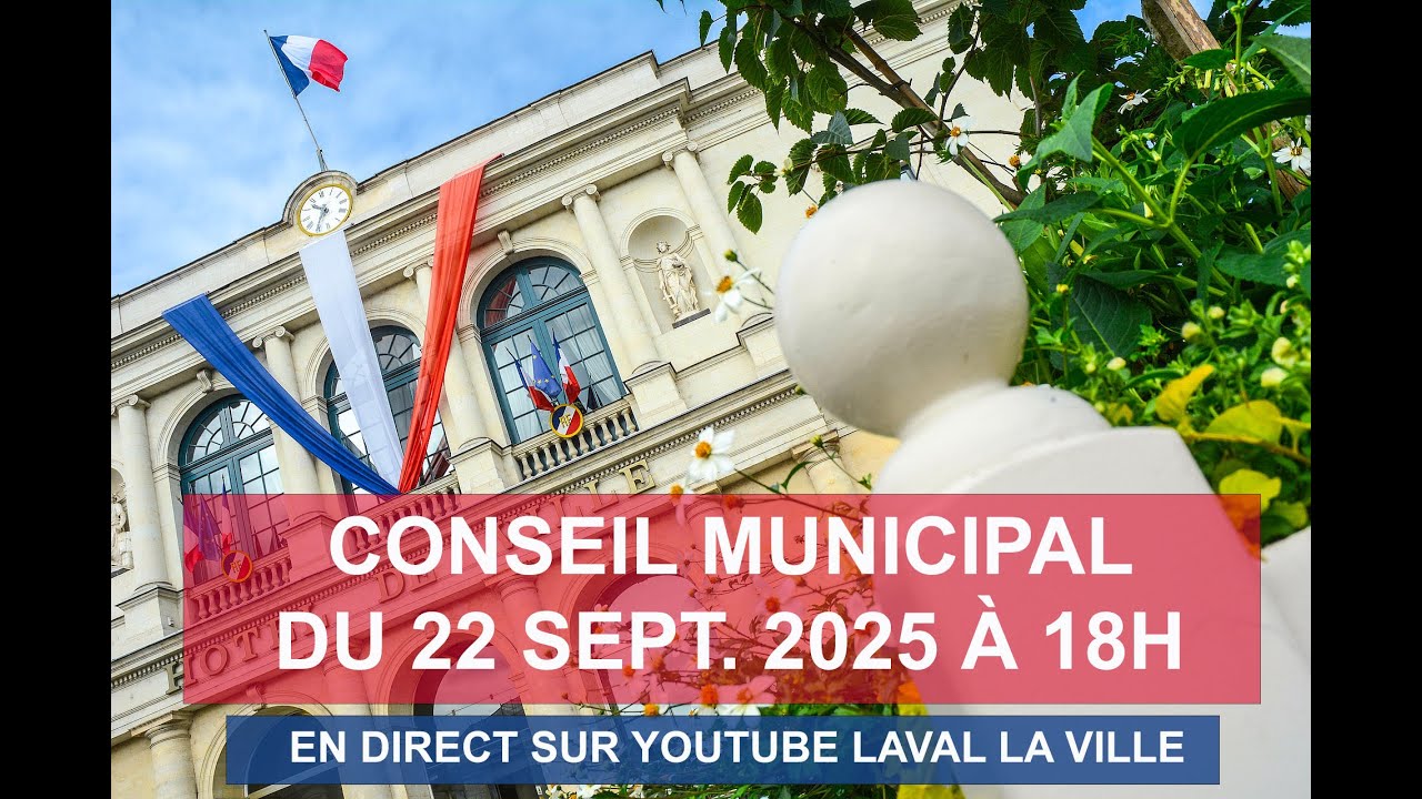 CONSEIL MUNICIPAL / Lundi 22 Septembre \ Ville de Laval