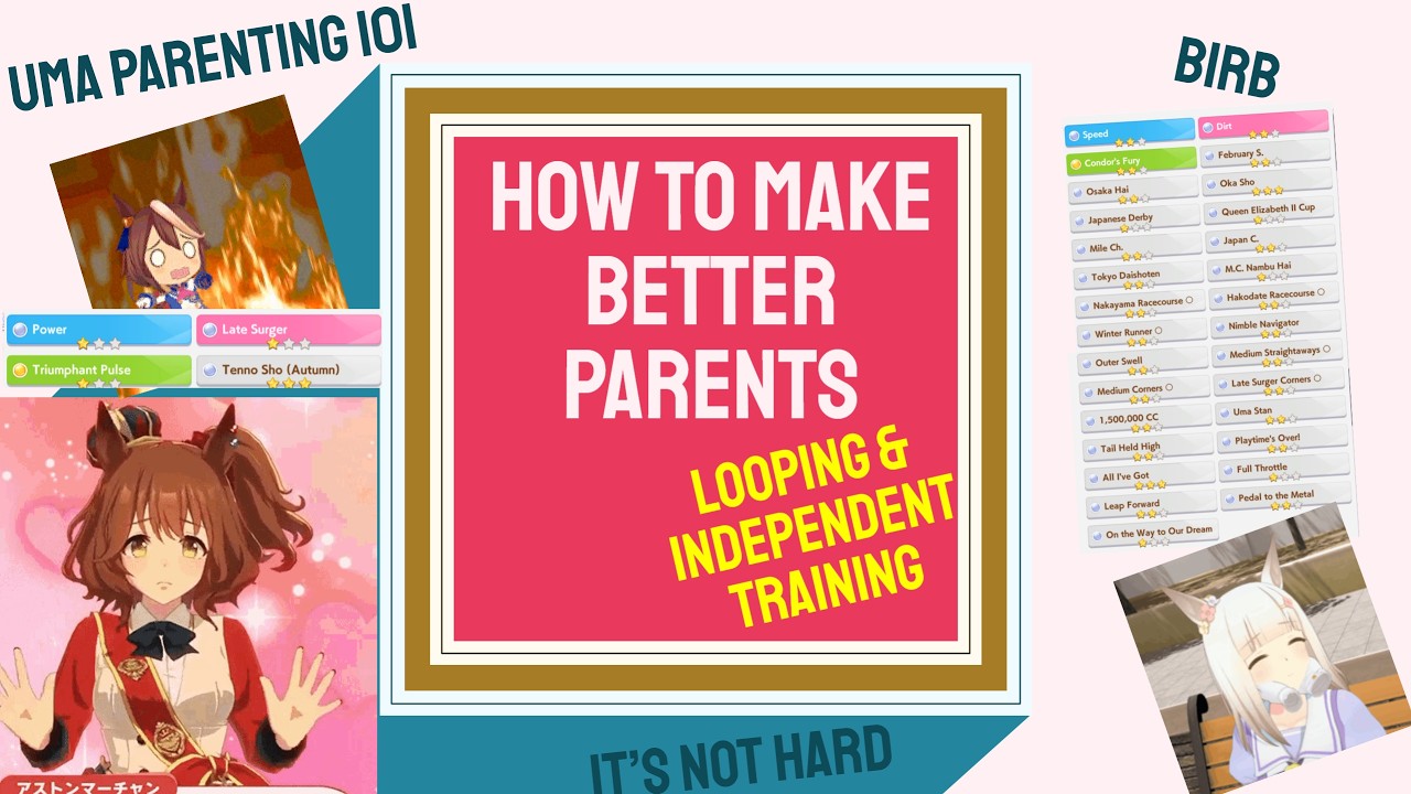 Umamusume Parenting 101 | Parent Looping & Independent Training