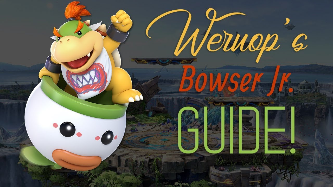 Weruop's Official Bowser Jr. Guide! | SSBU