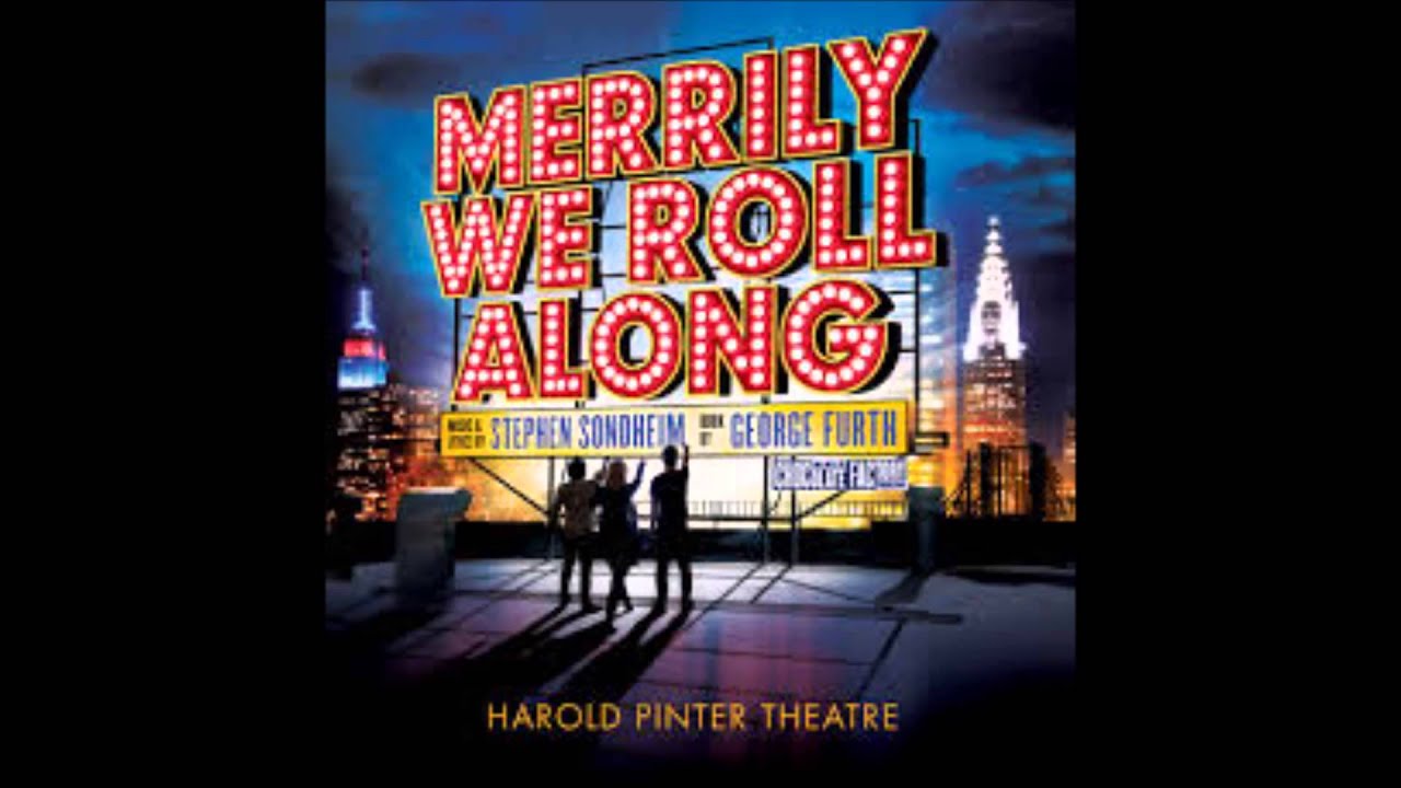 Rich and Happy  - Merrily We Roll Along