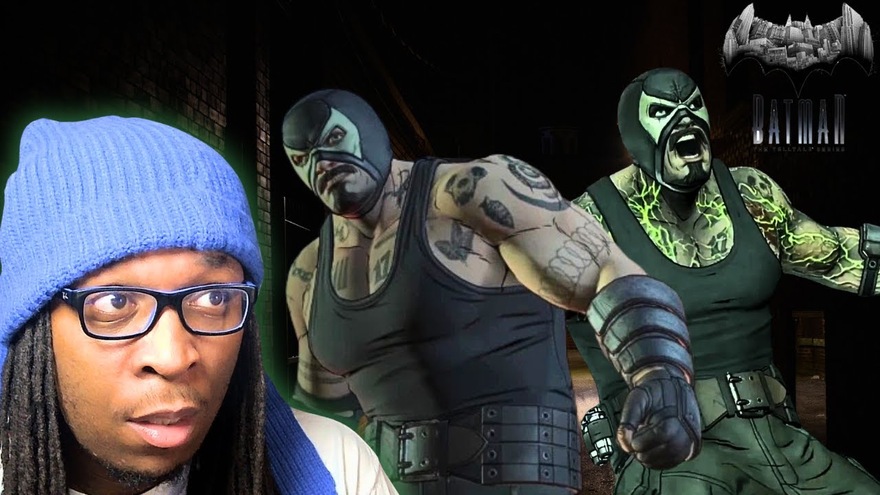 Bane Is Here & Im Scared... | Batman Telltale Series