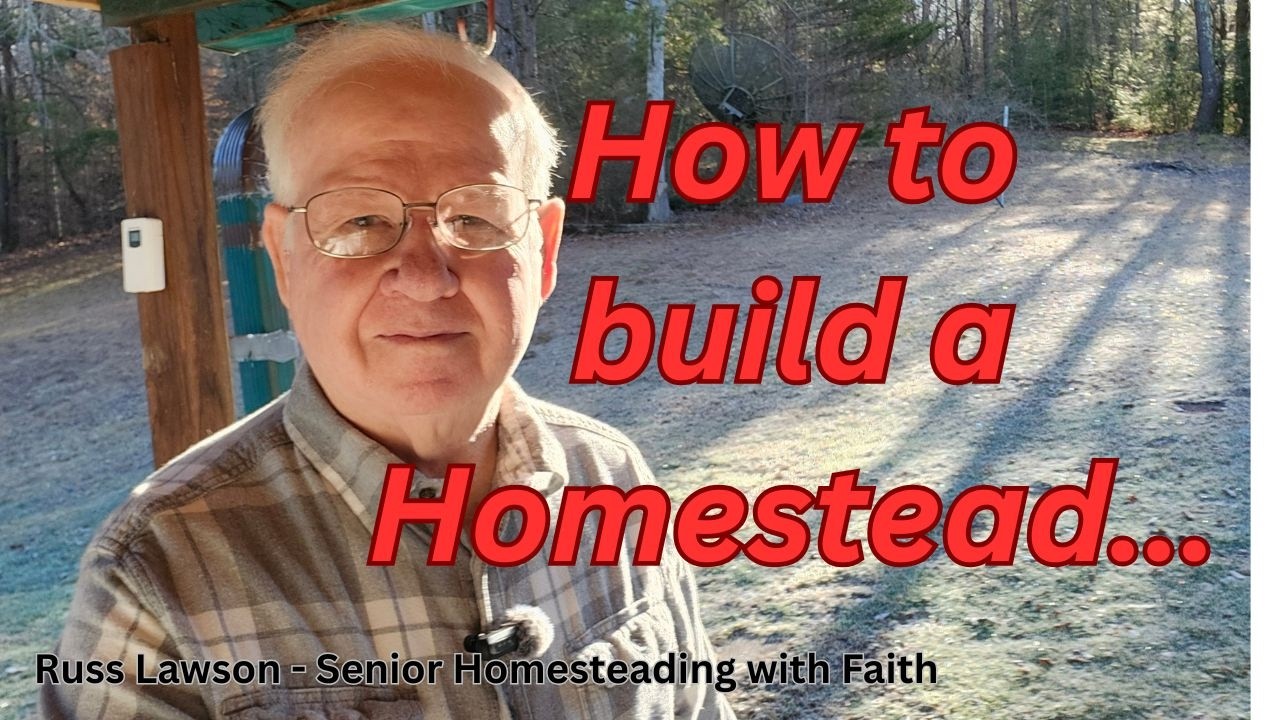 How to build a homestead