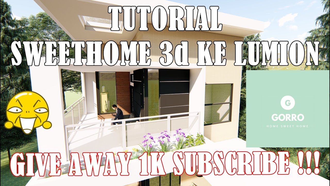 Tutorial Sweet Home 3D ke Lumion 8 & Give Away