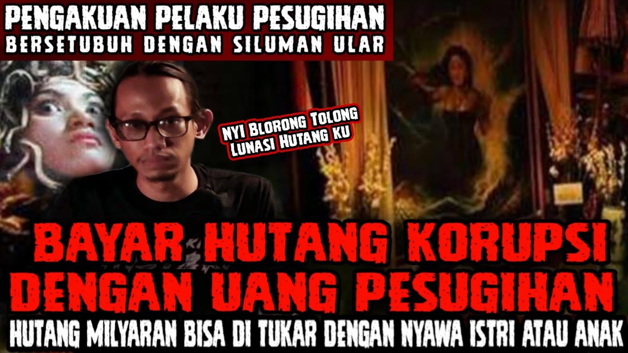 SESAT.!! MELUNASI HUTANG MILYARAN DENGAN PESUGIHAN NYI BLORONG..