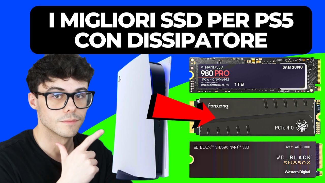 SSD PS5 - QUALE COMPRARE ? I MIGLIORI CON DISSIPATORE DA ECONOMICO A FASCIA ALTA