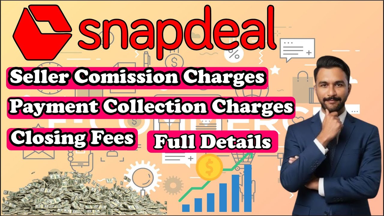Snapdeal seller account payment collection charge closing fees all charges #snapdeal @KNWOR