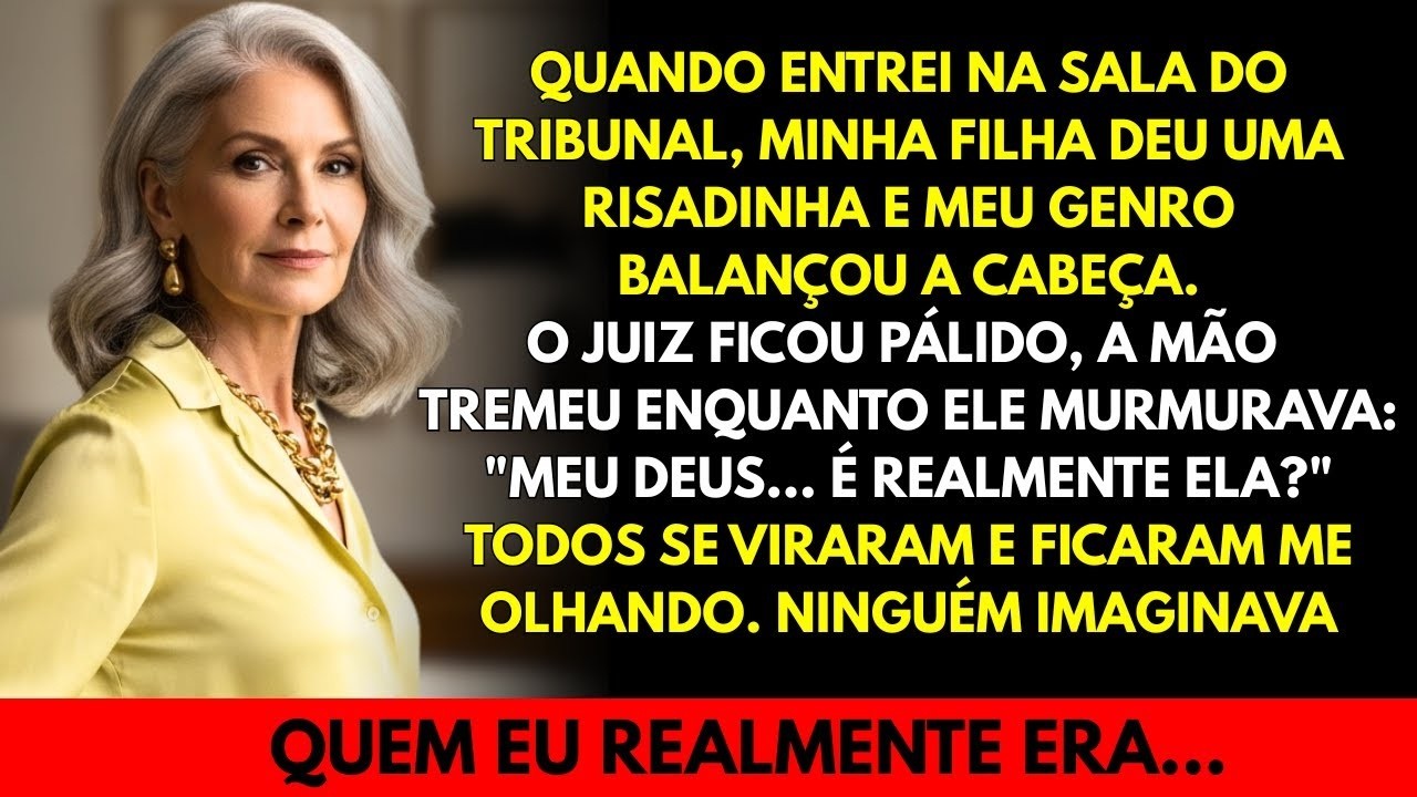 Minha filha riu quando entrei no tribunal… o juiz empalideceu e murmurou_ “Meu Deus… é ela.”