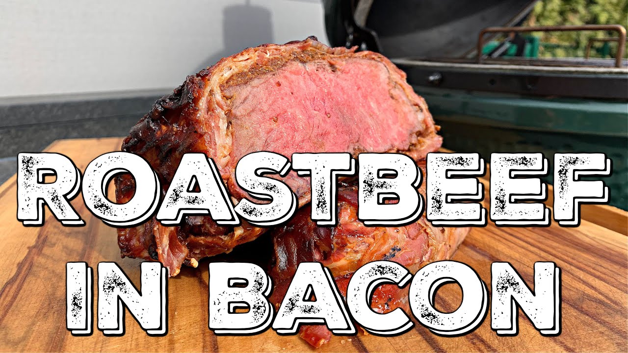 ROASTBEEF IN BACON - Herrlich verrück und super lecker!