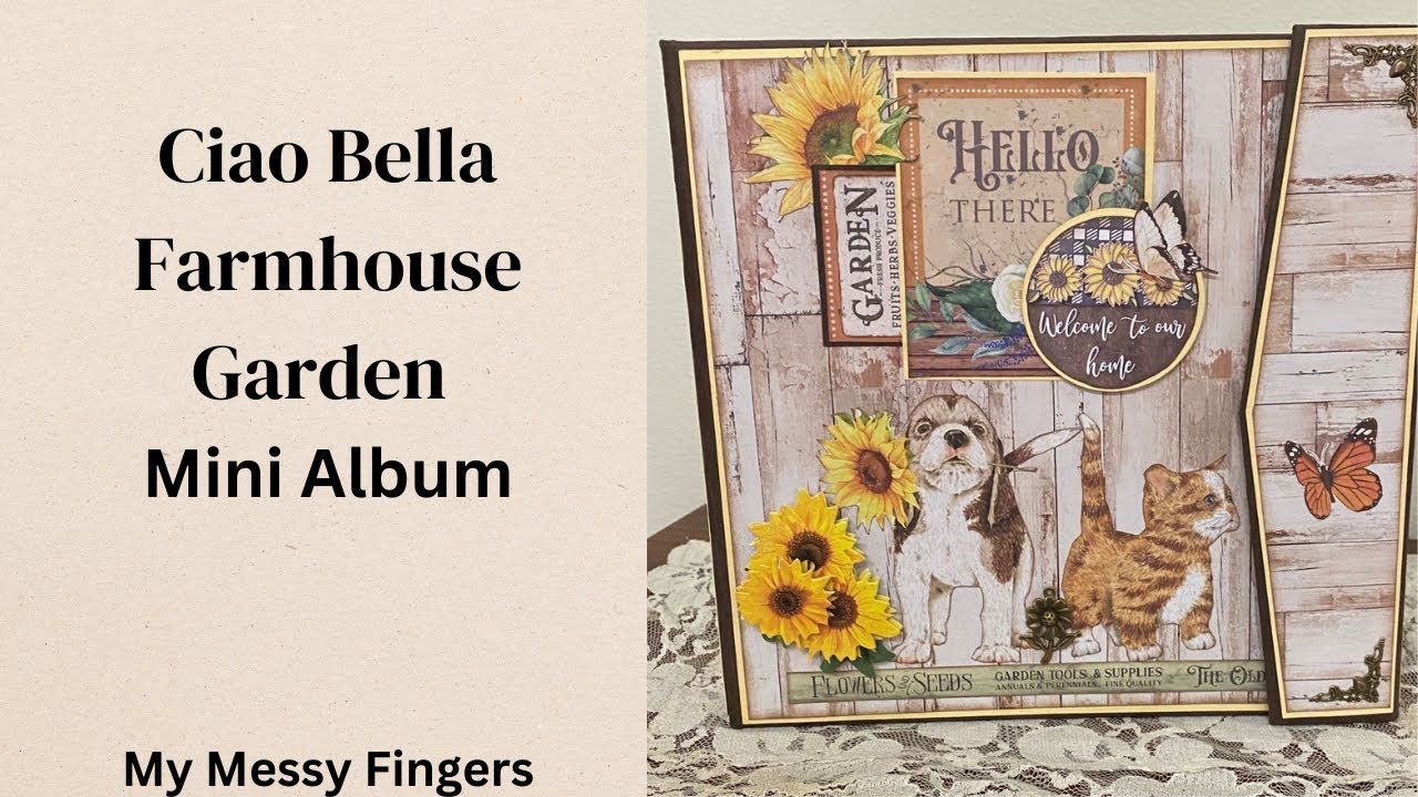 Ciao Bella Farmhouse Garden mini album - Walkthrough