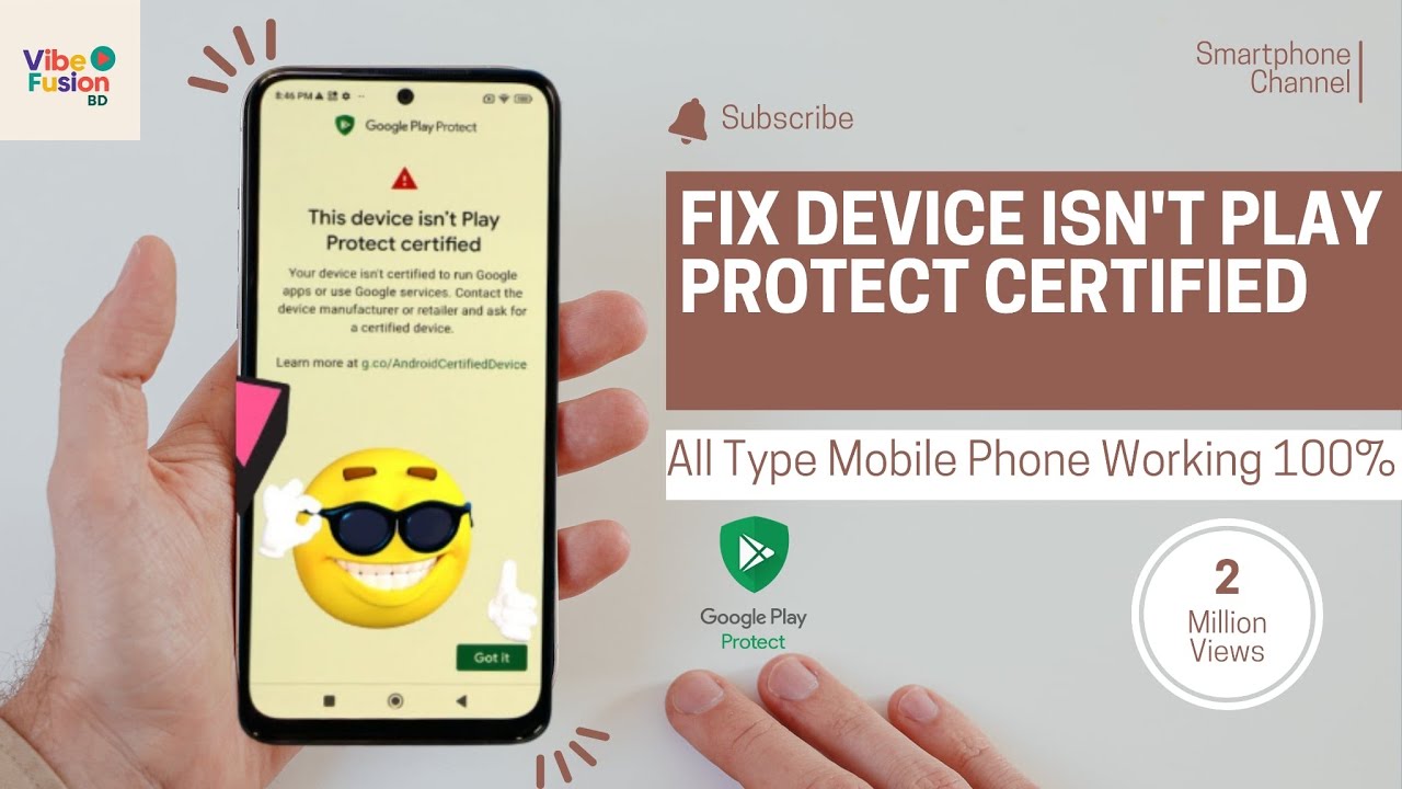 Fix Device Isn't Play Protect Certified New Method 2025