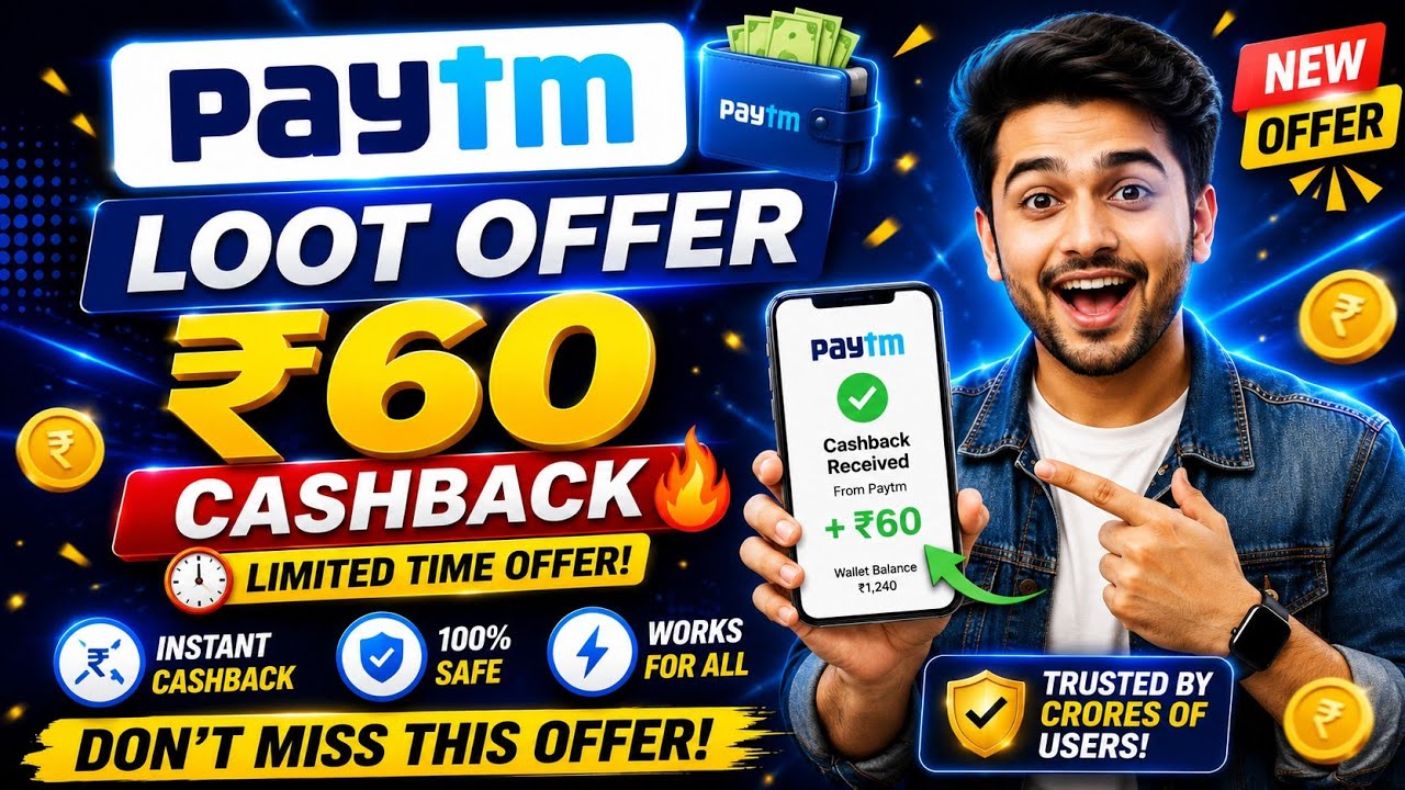 Paytm ₹60 Cashback Offer | Paytm Cashback Offer Today | Paytm UPI Offer 2026