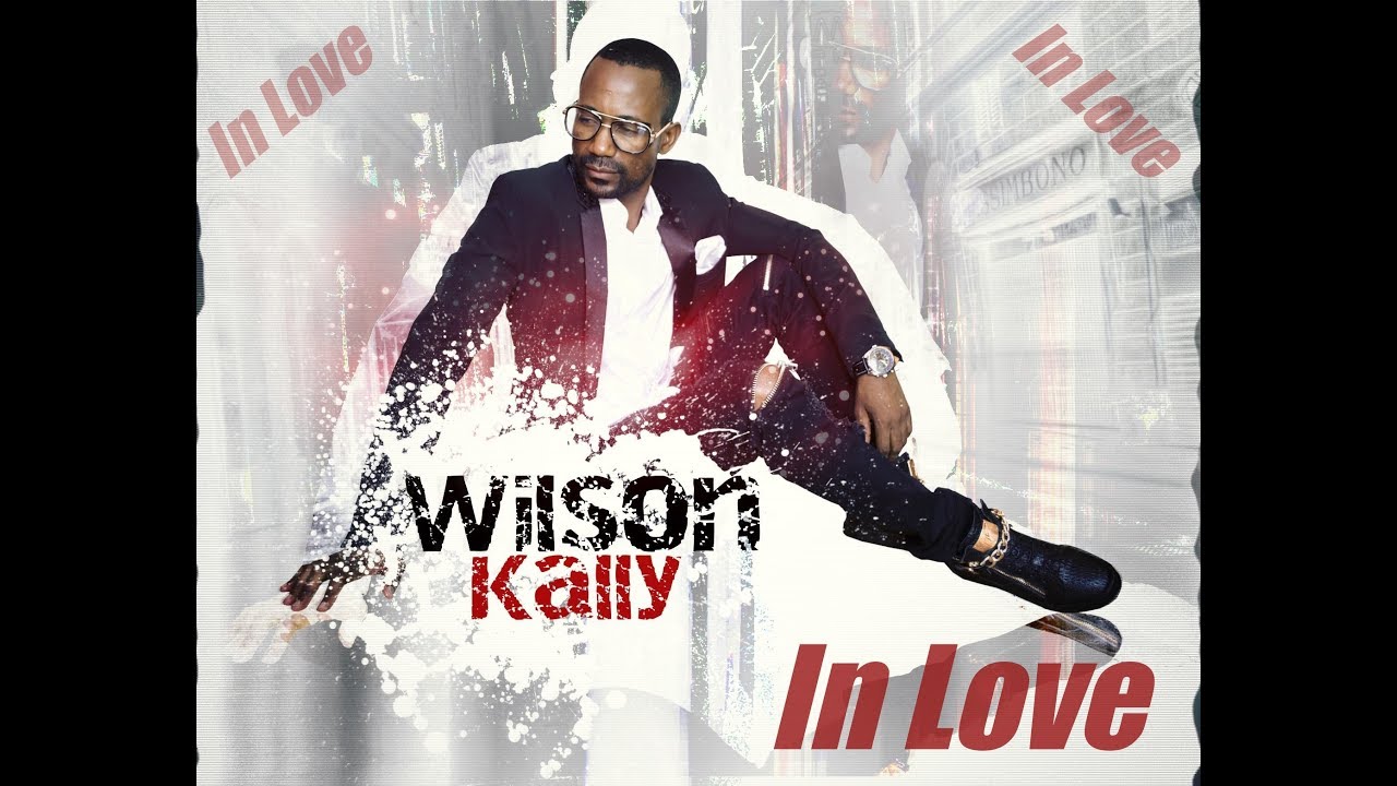 In Love - Wilson Kally (Dj Phi Brain - KizzMonkeys)