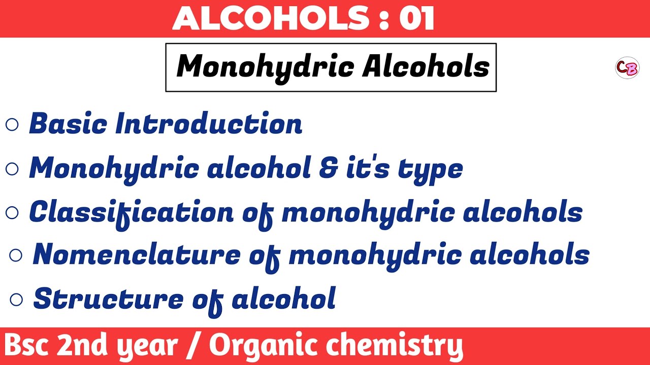 Alcohols - Bsc 2nd year organic chemistry | Monohydric alcohol & types | Lecture : 01 | by chemboost