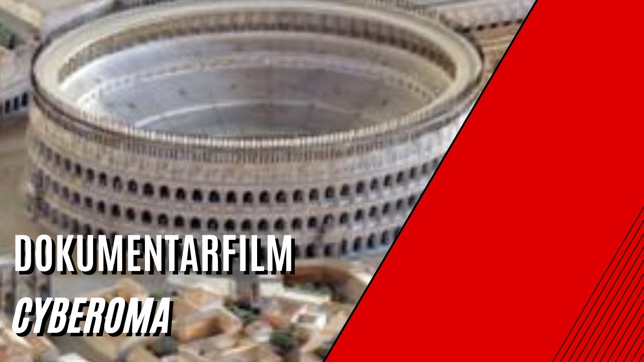 Cyberoma | Dokumentarfilm auf Deustch