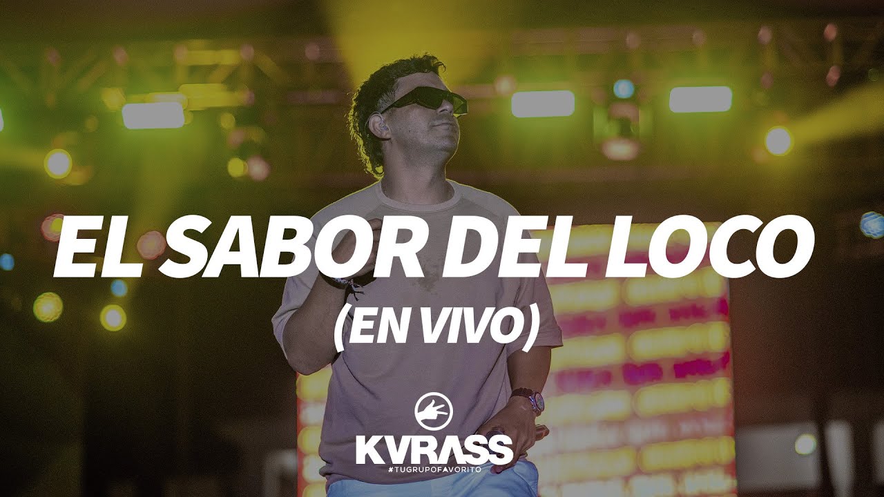 El Sabor Del Loco (En Vivo) - Sibaté | GRUPO KVRASS