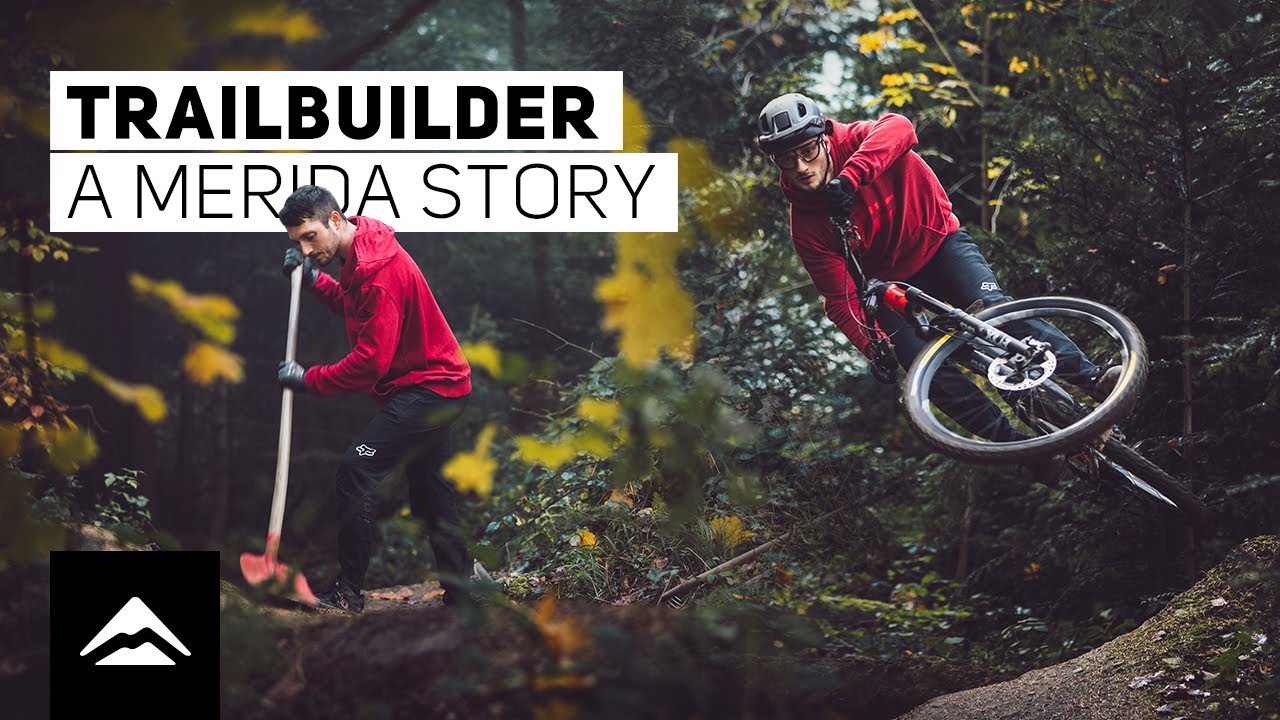 Trailbuilder - a MERIDA story