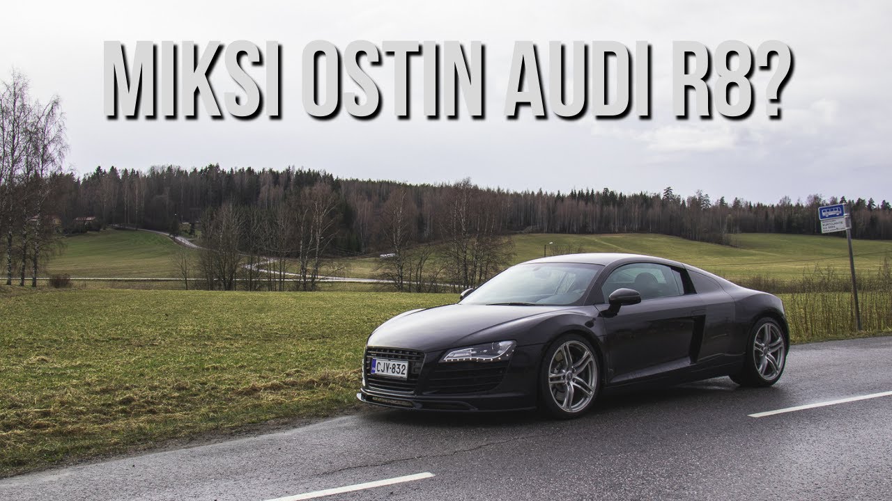 Miksi ostin Audi R8:n?? | VLOG 117 | CARS WITH ROBERT